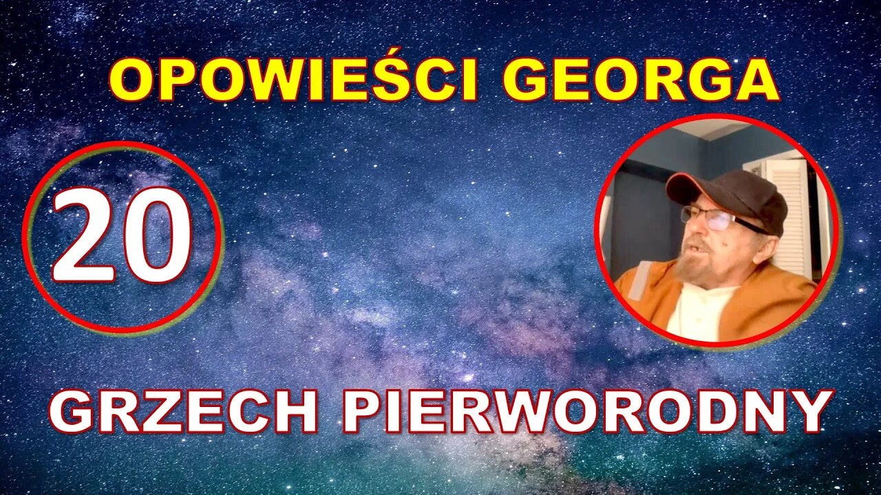 Odc. 20 - Opowieści Georga - Grzech pierworodny