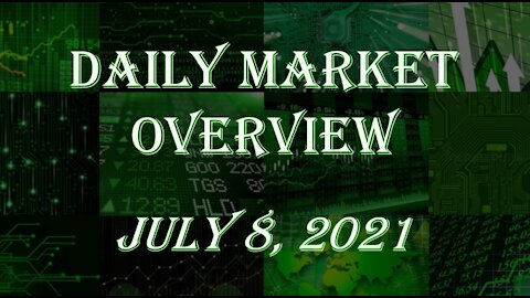 Daily Stock Market Overview July 8, 2021