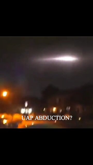 UAP ABDUCTION?