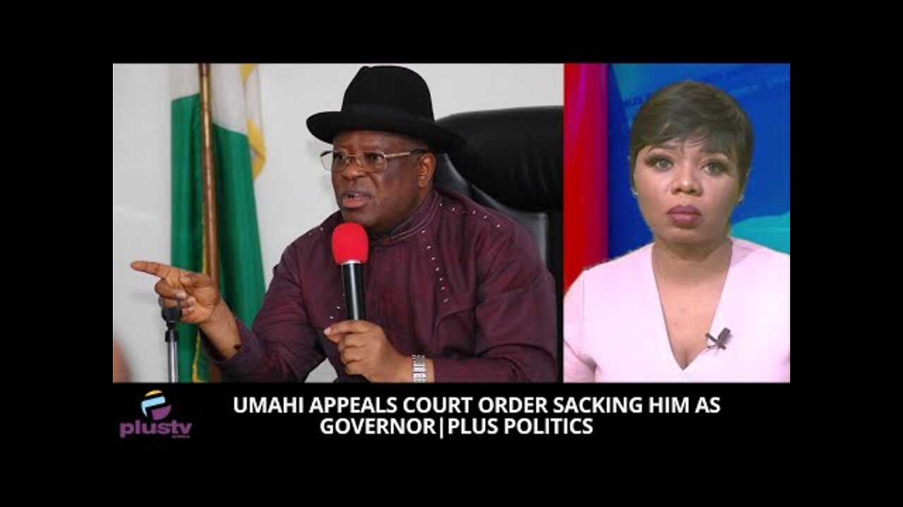 Umahi Appeals Court Order Sacking Him As Governor _ PLUS POLITICS | MS