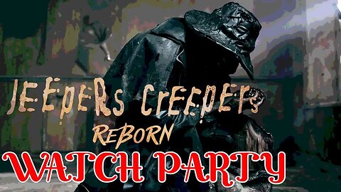 LIVE - JEEPERS CREEPERS: REBORN (2022) WATCH PARTY! (FIRST TIME SEEING)