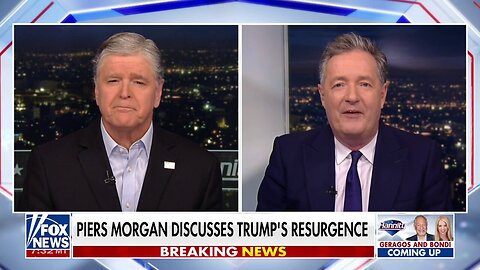 Piers Morgan: Trump Is Showing 'All The Best Sides' Of Himself