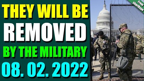 BIG UPDATES TODAY BY SHARIRAYE AUGUST 02, 2022 - THEY WILL BE REMOVED BY THE MILITARY