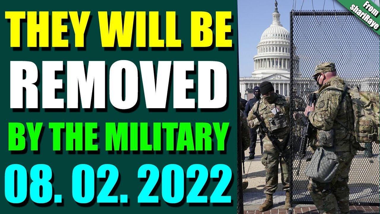 BIG UPDATES TODAY BY SHARIRAYE AUGUST 02, 2022 - THEY WILL BE REMOVED BY THE MILITARY