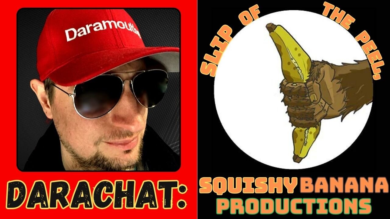 Darachat: Slip of the Peel, SquishyBananaProductions