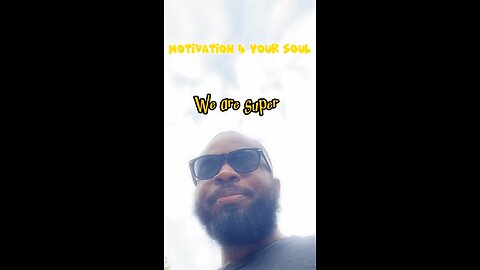 We Are Super #dayodman #motivation #eeyayyahh #motivationalspeaker #positivity