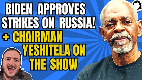 LIVE: Biden Approves Strikes on Russia + Chairman Yeshitela Joins The Show!