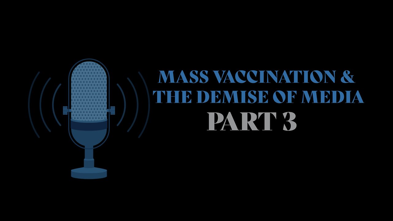 MASS VACCINATION AND THE DEMISE OF MEDIA FIGURES)