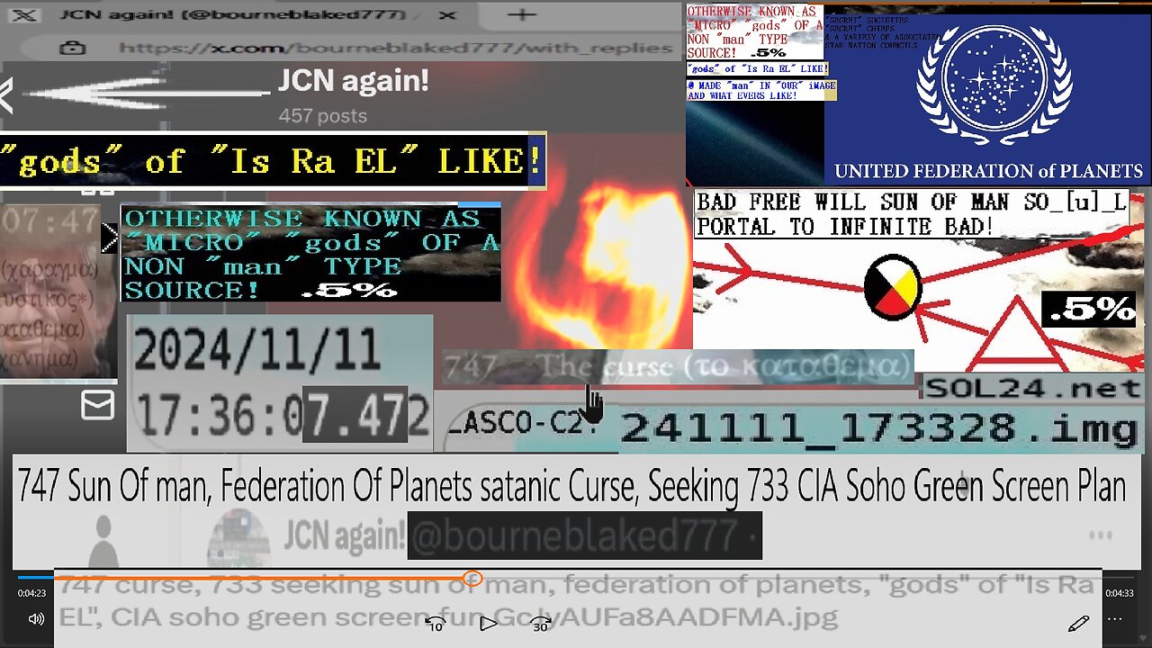 747 Sun Of man, Federation Of Planets satanic Curse, Seeking 733 CIA Soho Green Screen Plan!