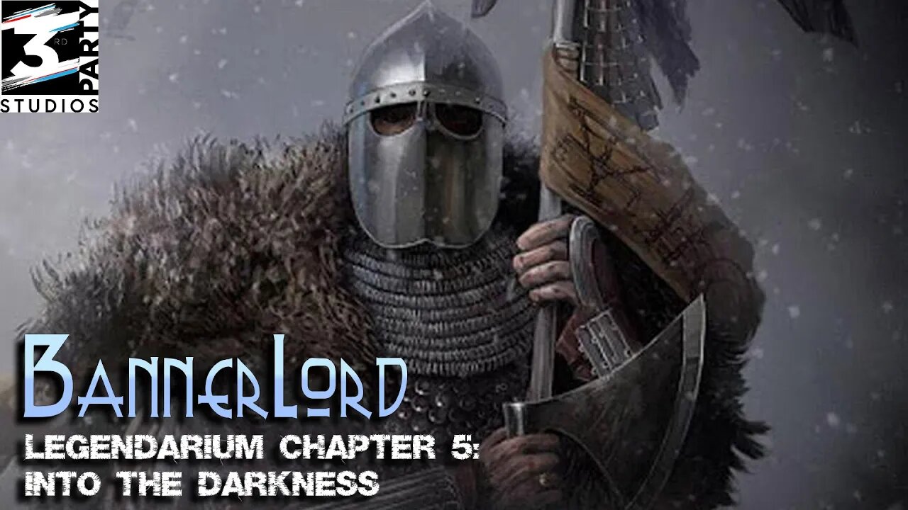 Lack of Skill: Bannerlord Campaign #5