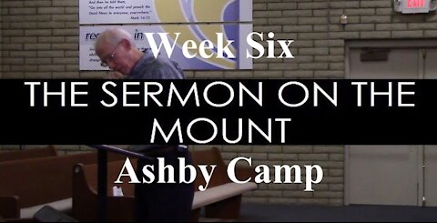 The Sermon on the Mount part 6