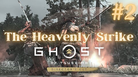 Mythic Tales of Tsushima #2: The Heavenly Strike | No Commentary