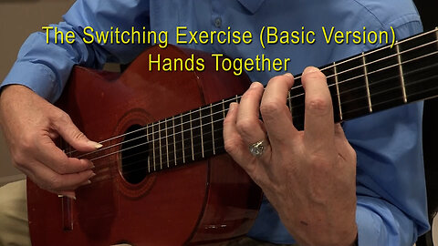 Video 4 Switching Exercise (Basic Version) Hands Together