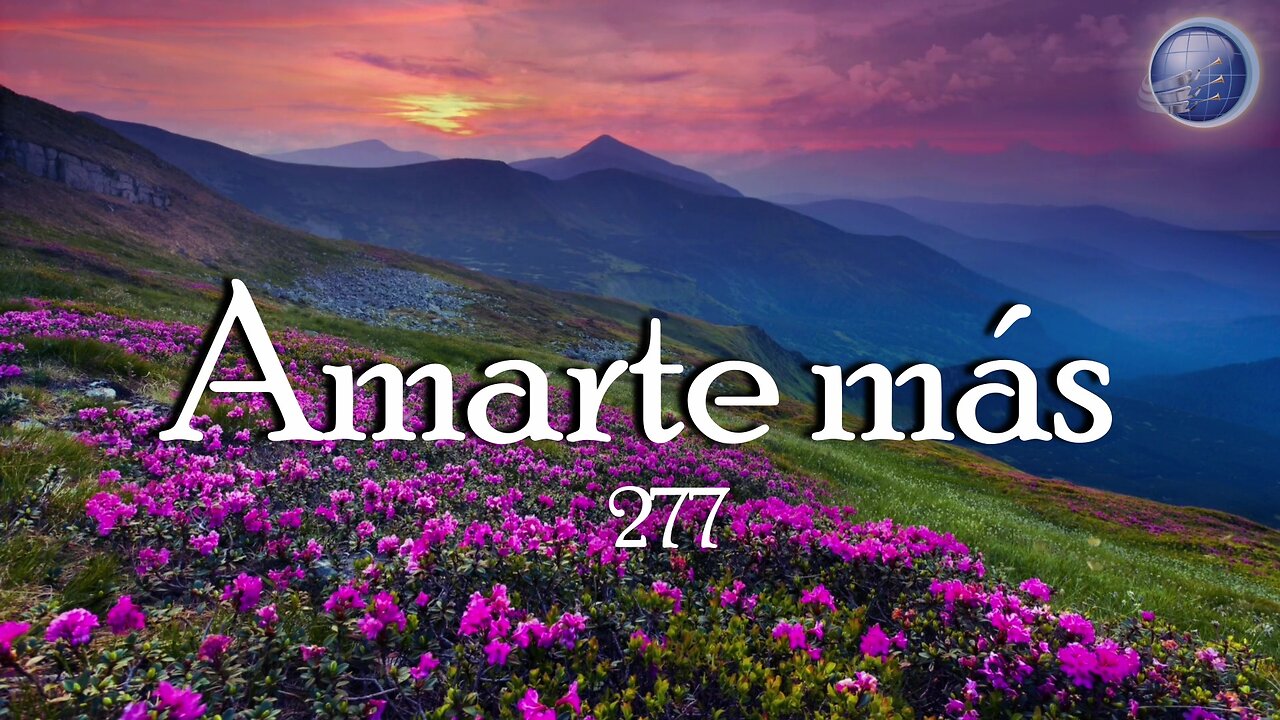 277. Amarte más - Red ADvenir Himnos