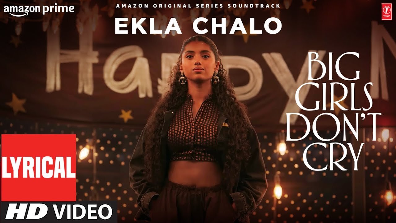 Ekla Chalo (Lyrical Video) | Kanishk Seth, Hanita Bhambri | Nitya Mehra | Big Girls Don’t Cry