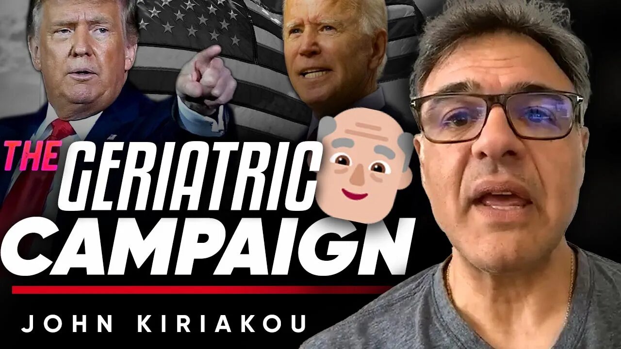 The Geriatric Election: Biden and Trump's Age Becomes a Campaign Issue - John Kiriakou