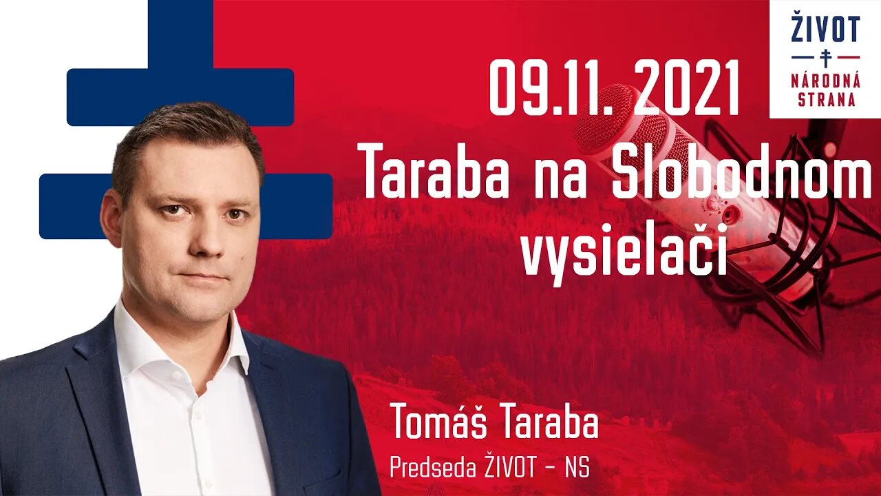 Tomáš Taraba na Slobodnom vysielači - 09.11. 2021