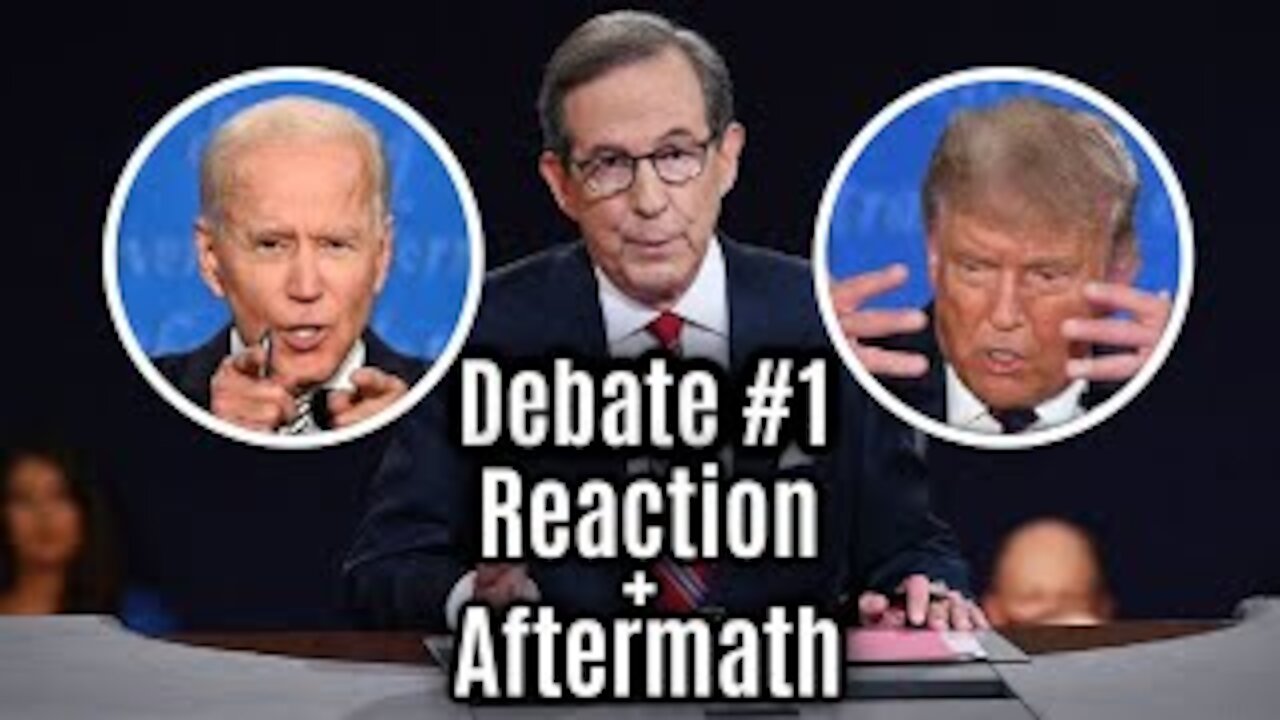 REACTION + AFTERMATH of 1st Presidential Debate of 2020