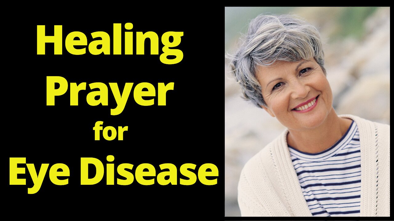 Healing Prayer for Eye Disease by 5 Minute Prayers