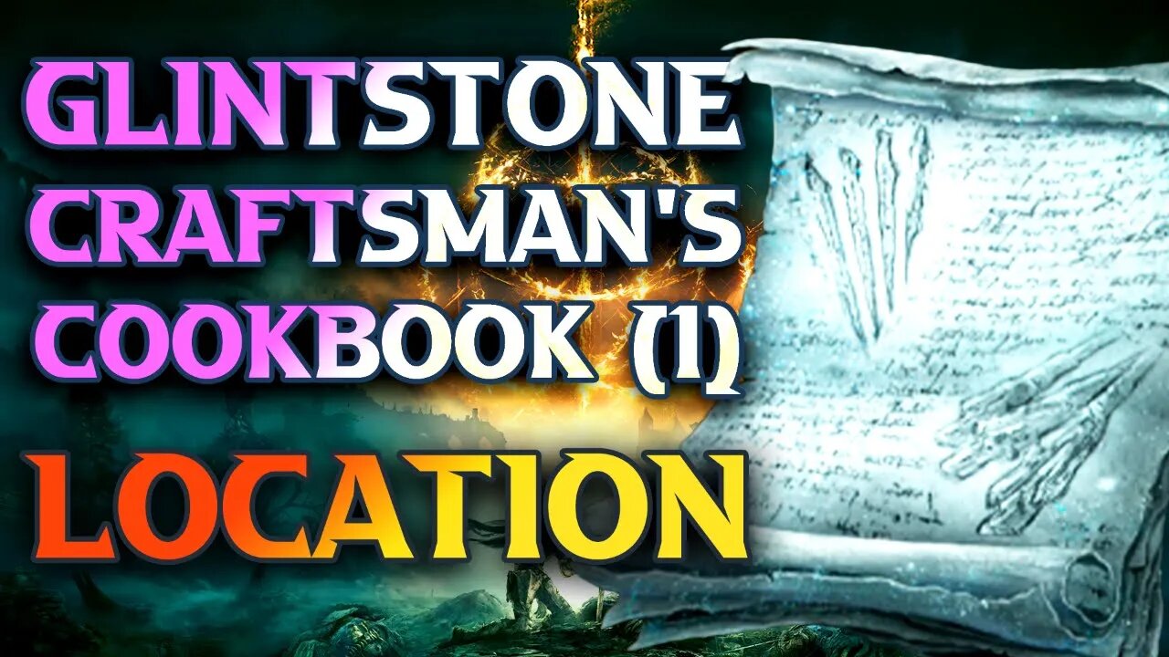 How To Get Glintstone Craftsman's Cookbook 1