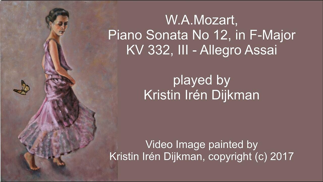 W.A. Mozart Piano Sonata no 12 in F-Major, KV332, III. Allegro assai, by Kristin Irén Dijkman