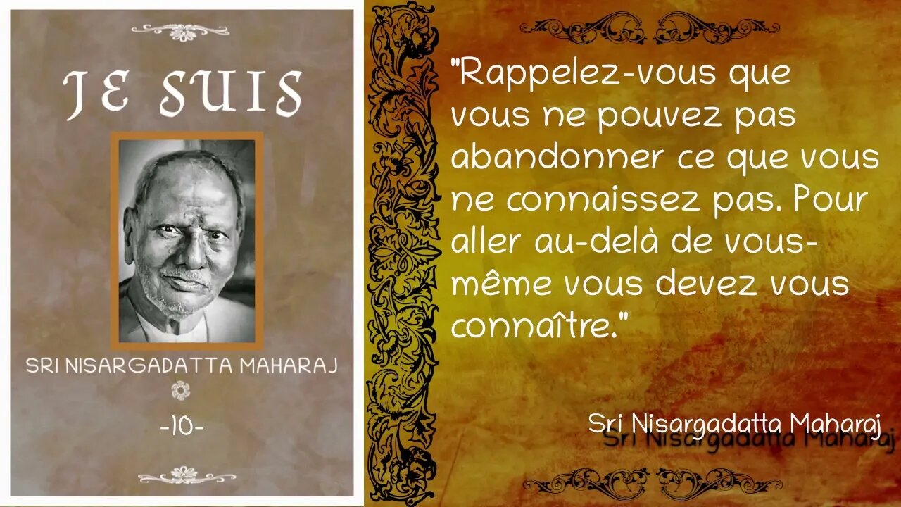 Sri Nisargadatta Maharaj - "Je Suis" - Entretien n°10 [Advaita]