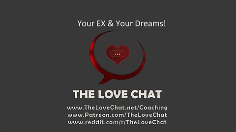 255. Your EX & Your Dreams!