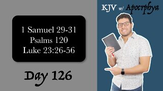 Day 126 - Bible in One Year KJV [2022]