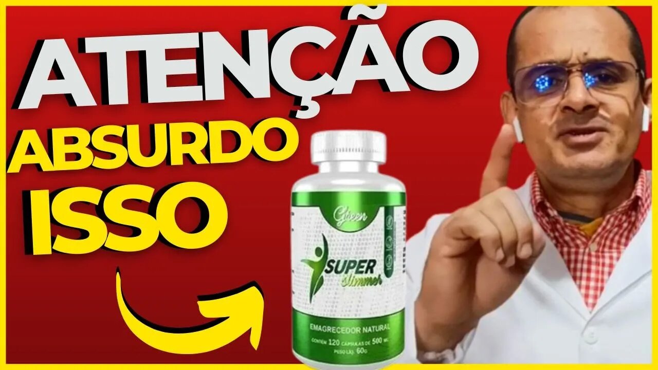 ((ALERTA 2023)) SUPER GREEN SLIMMER FUNCIONA? SUPER GREEN SLIMMER COMO USAR? É BOM? SUPER GREEN