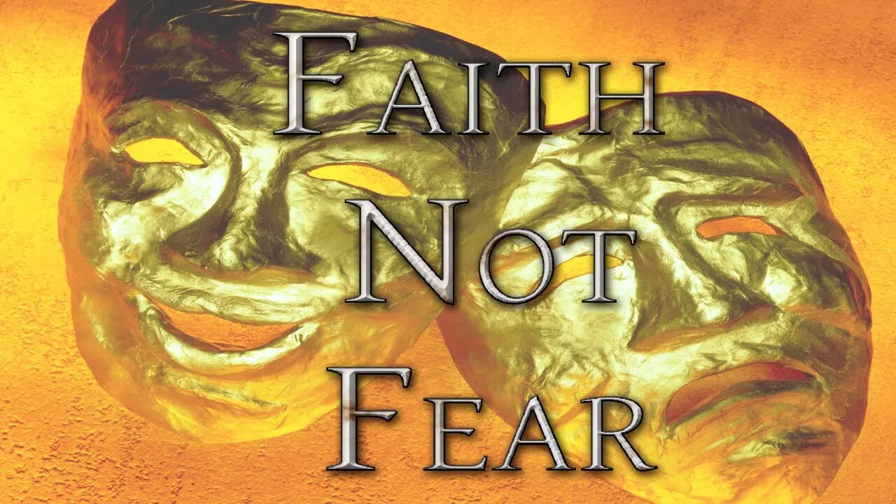 Faith Not Fear ( Edited - Message Only Version)