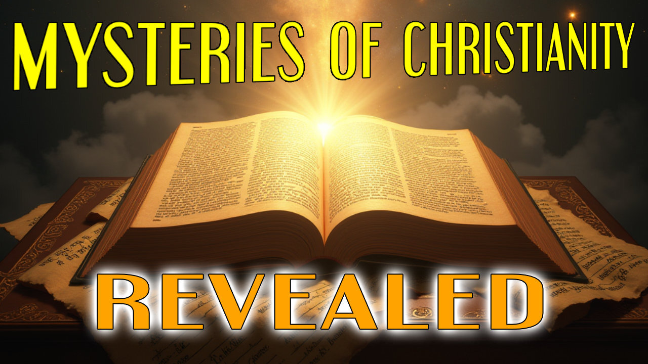 Mysteries Of Christianity Revealed