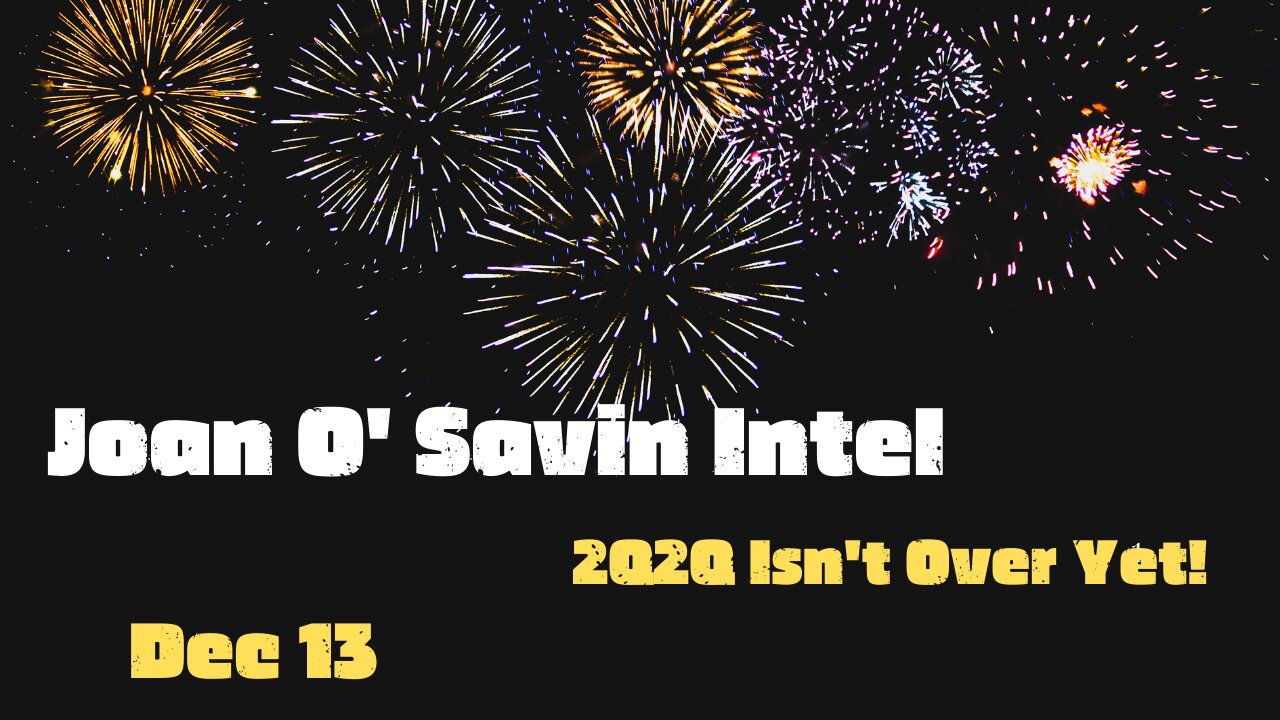 Joan O' Savin Intel - J6 Investigation? 2Q2Q Isn't Over Yet!!!