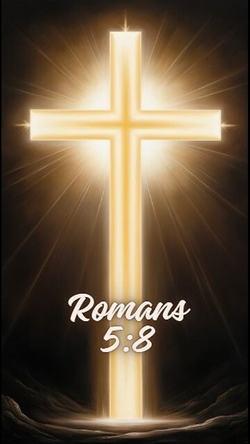 Romans 5:8 But God demonstrates his own love for us in this: While we were still sinners...