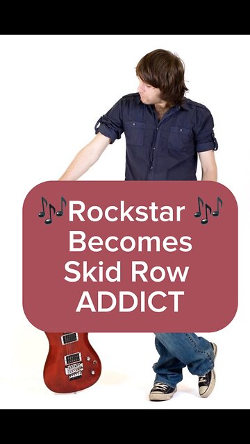 Rockstar Becomes Addict