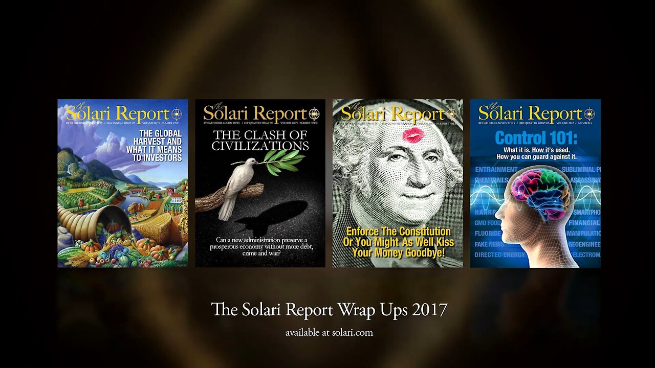 Best of the Solari Report: The 2017 Wrap Ups