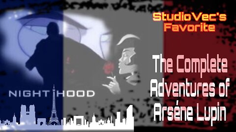 Night Hood the Complete Adventures of Arséne Lupin