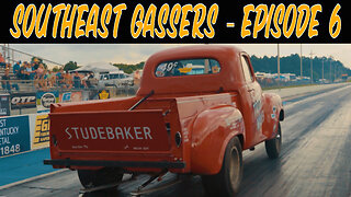 Southeast Gassers - Episode 6