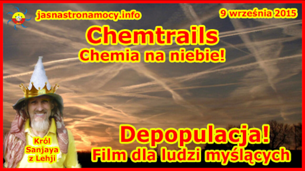 Chemtrails Chemia na niebie! Depopulacja! Film dla osób myślących