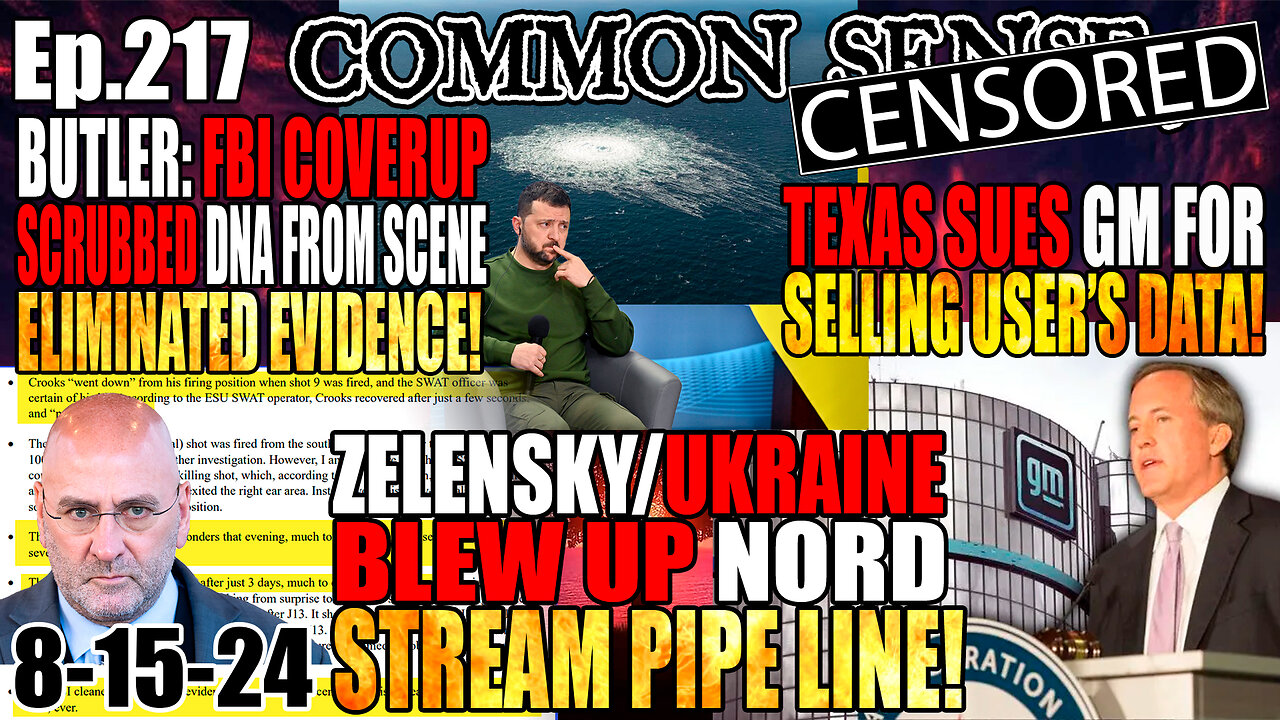 Ep.217 Zelensky Blew Up Nord Stream Pipeline, Clay Higgins: FBI Cover-Up At Butler, Texas Sues GM