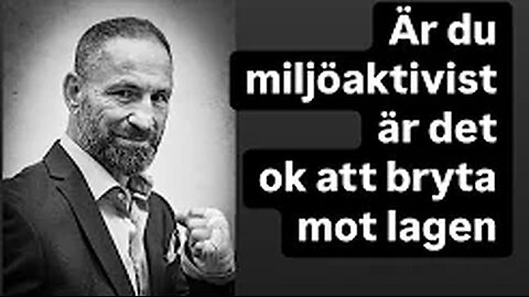 Inga lagar för miljöaktivister!