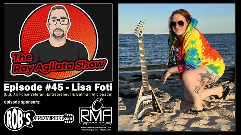 The Ray Agliata Show - Episode #45 - Lisa Foti