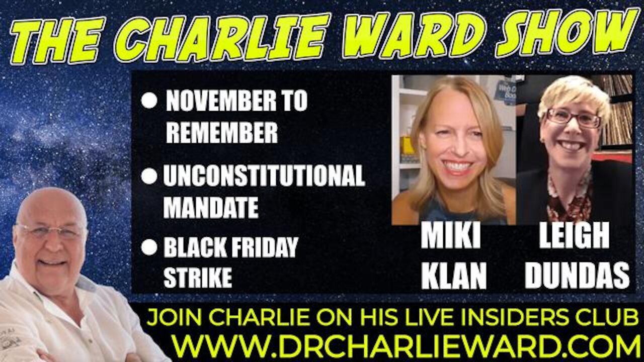 NOVEMBER TO REMEMBER, UNCONSTITUTIONAL MANDATE, BLACK FRIDAY STRIKE WITH LEIGH, MIKI & CHARLIE WARD