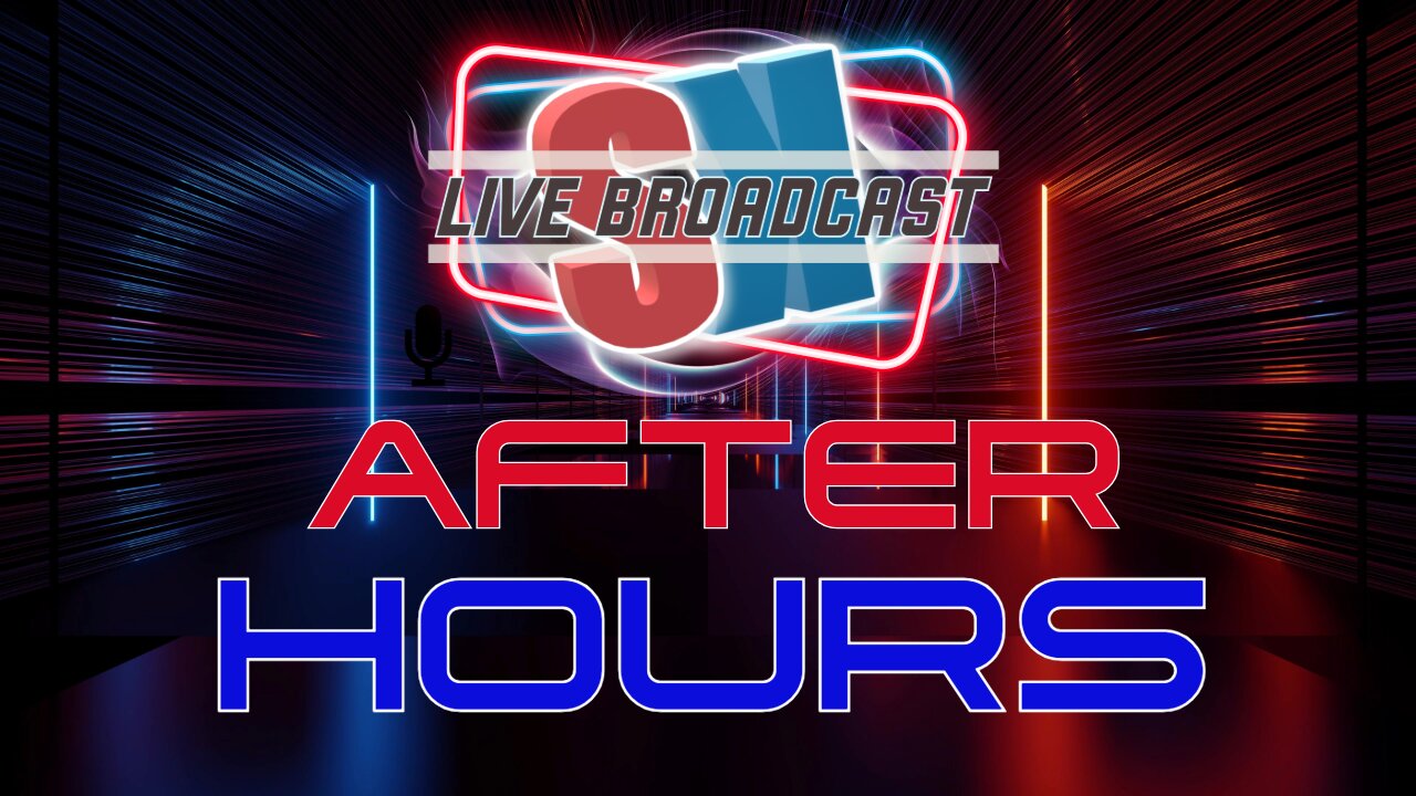We're Back! SK After Hours 4-25-24