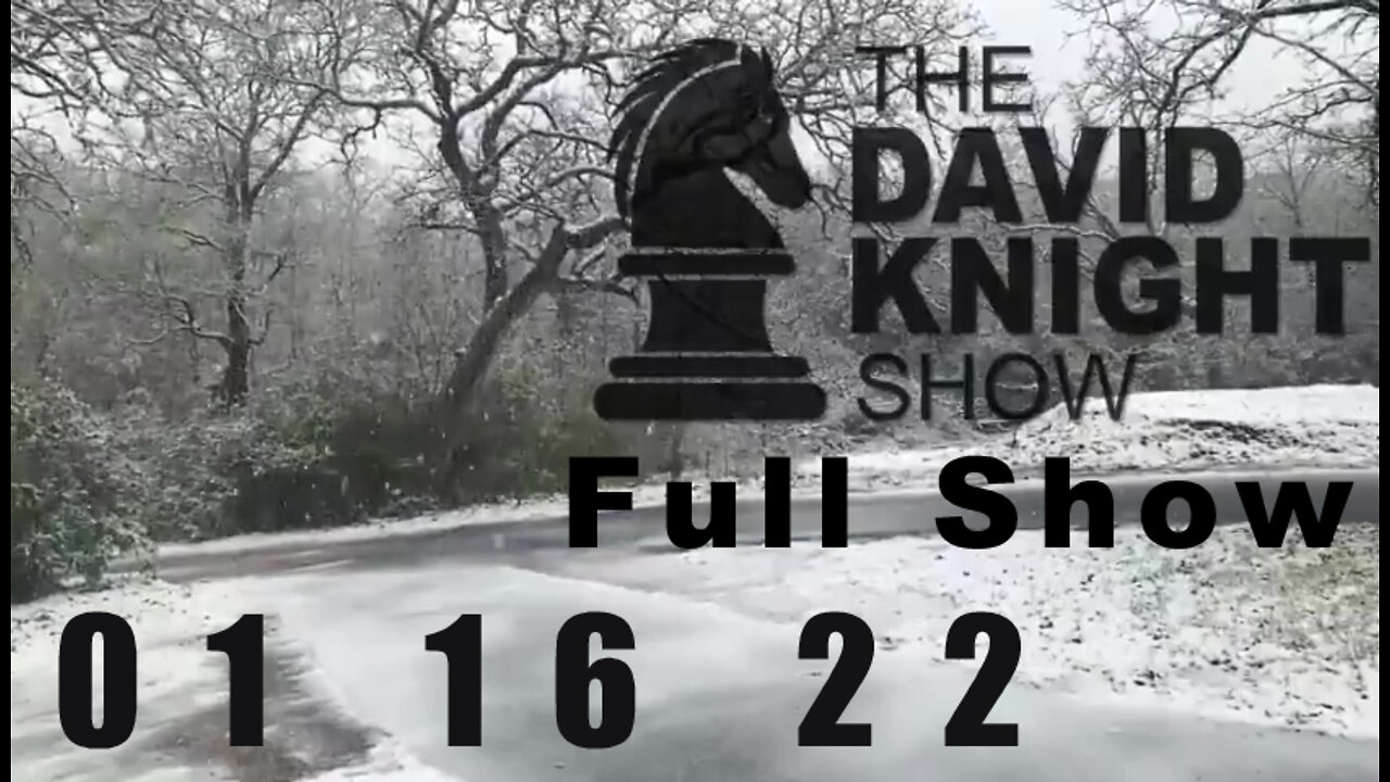 DAVID KNIGHT (Full Show) - 02_16_22 Wednesday