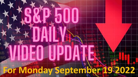 Daily Video Update for Monday September 19, 2022: Full Length