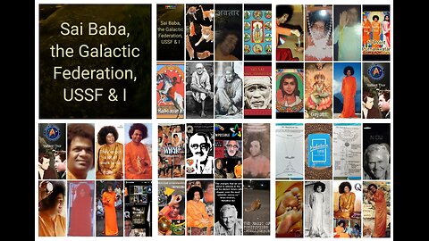 Sai Baba, The Galactic Federation, USSF & I