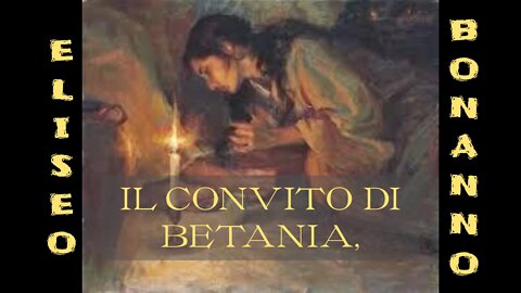 GIOVANNI 12: IL CONVITO DI BETANIA, VOGLIONO UCCIDERE LAZZARO