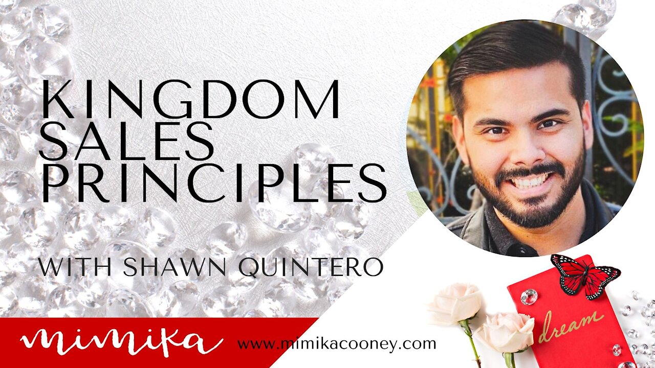 Kingdom Sales Principles with Shawn Quintero