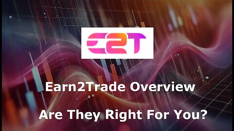 Earn2Trade Review: Pros, Cons, and Are They Right For You? | My Honest Opinion