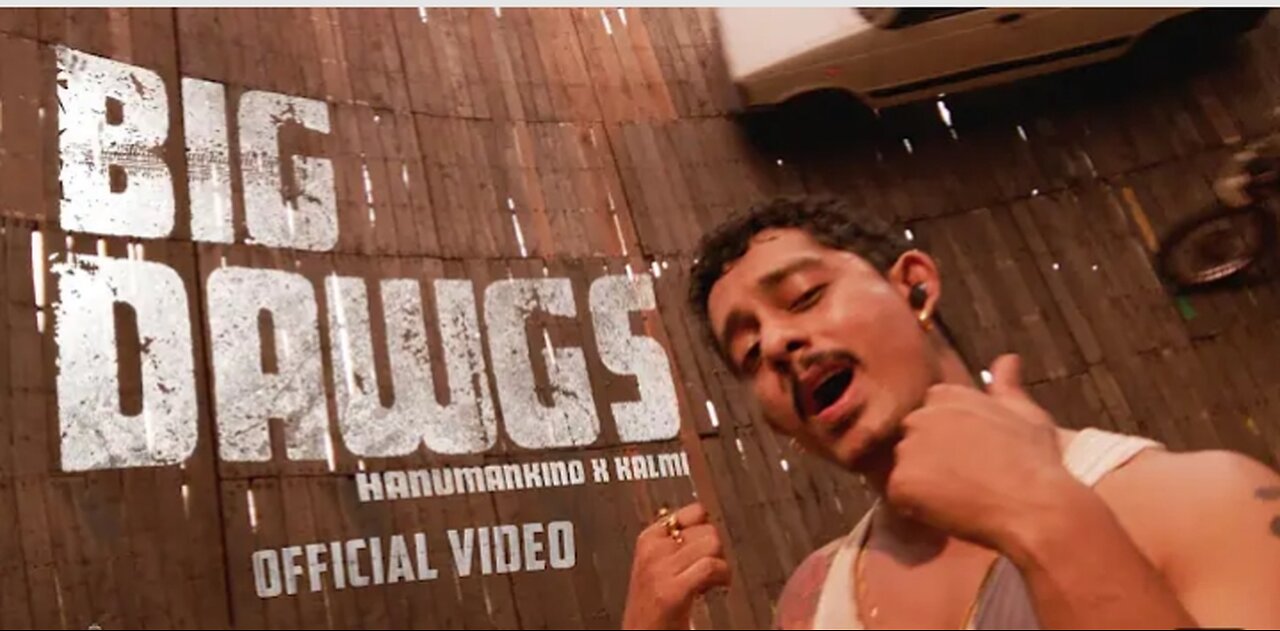 Hanumankind – Big Dawgs | Ft. Kalmi (Official Music Video) | Def Jam India